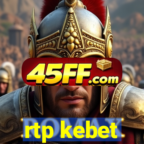 rtp kebet
